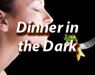 Dinner in the Dark